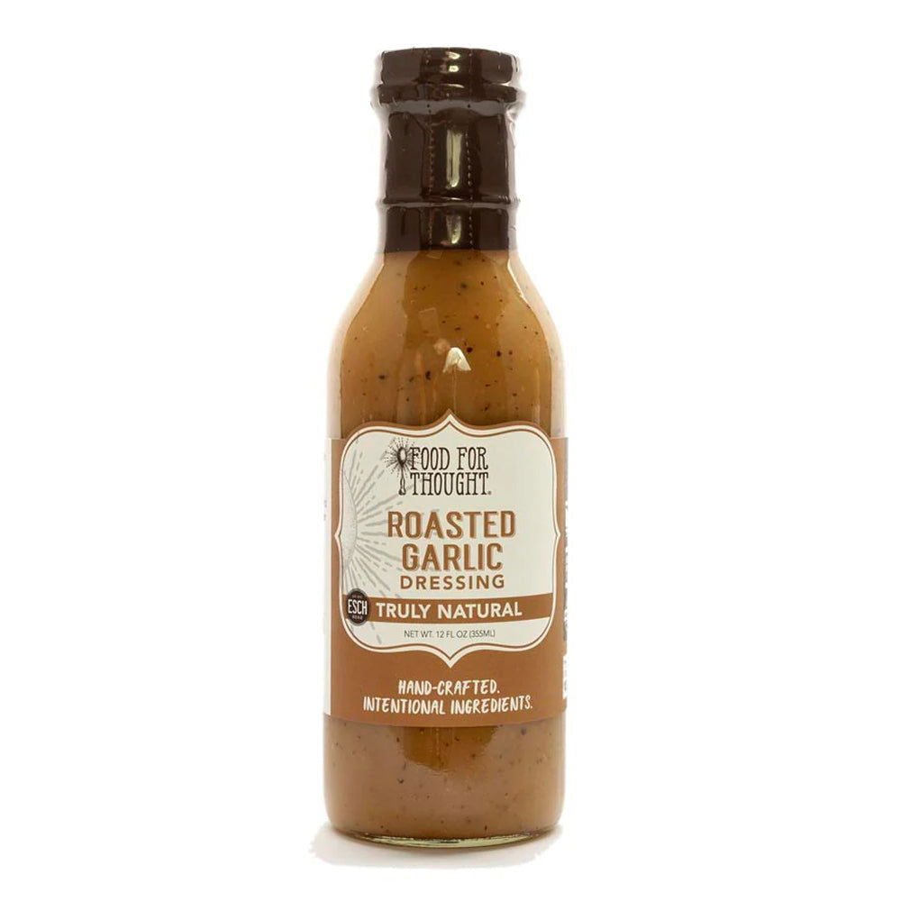 FOOD FOR THOUGHT: Truly Natural Roasted Garlic Dressing, 12 fo - #tag1# - #tag2#